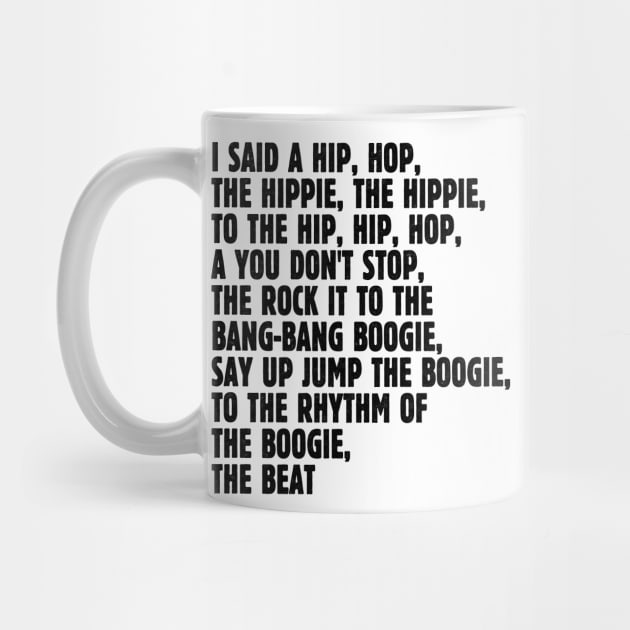 I Said A Hip Hop by Wright Art